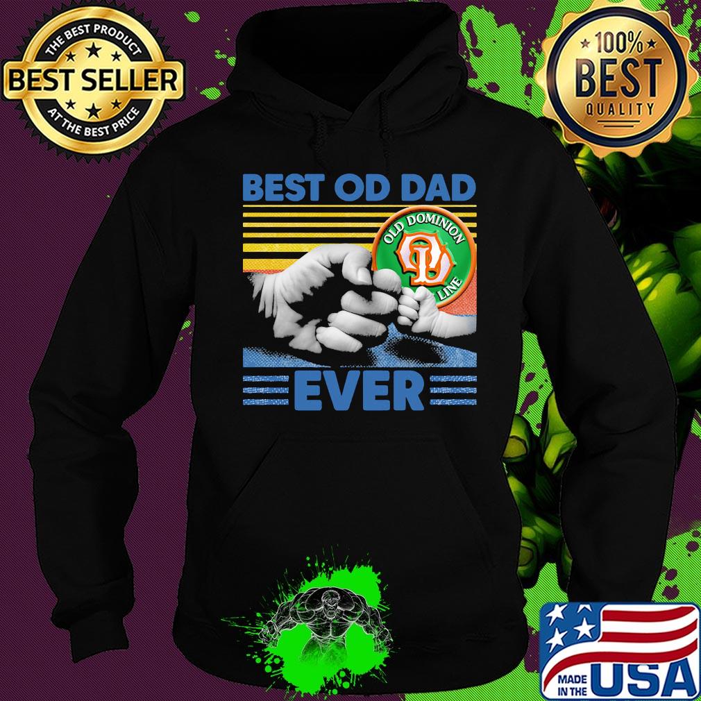 Old dominion freight line best of dad ever happy fathers day vintage s Hoodie Old dominion freight line best of dad ever happy fathers day vintage s Hoodie