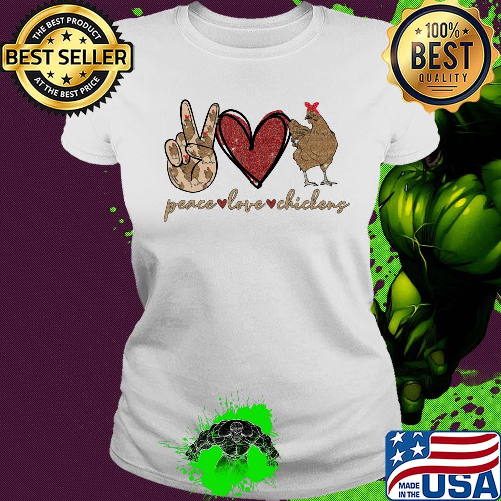 Peace love heart chickens s Ladies tee Peace love heart chickens s Ladies tee