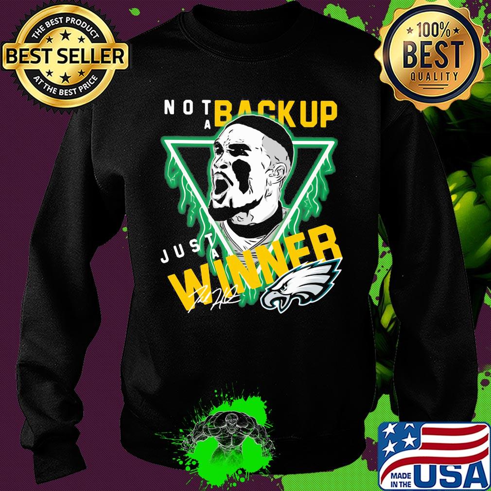 Philadelphia Eagles Jalen hurts not a backup just a winner s Sweater Philadelphia Eagles Jalen hurts not a backup just a winner s Sweater