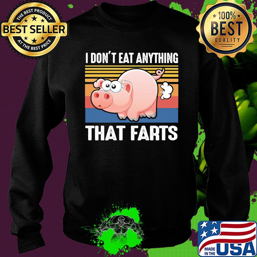 Pig I don't eat anything that farts vintage s Sweater Pig I don't eat anything that farts vintage s Sweater