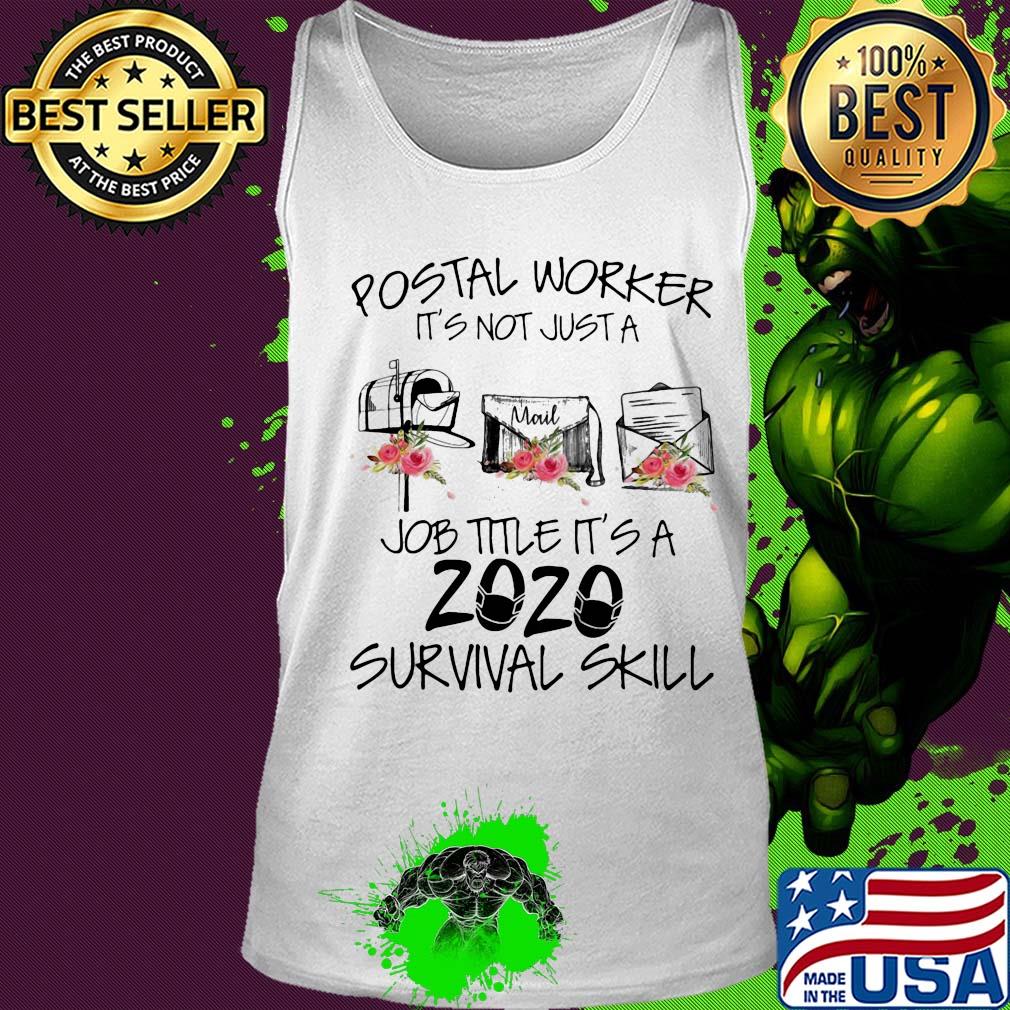 Postal worker it's not just a job title it's a 2020 mask survival skill s Tank top Postal worker it's not just a job title it's a 2020 mask survival skill s Tank top