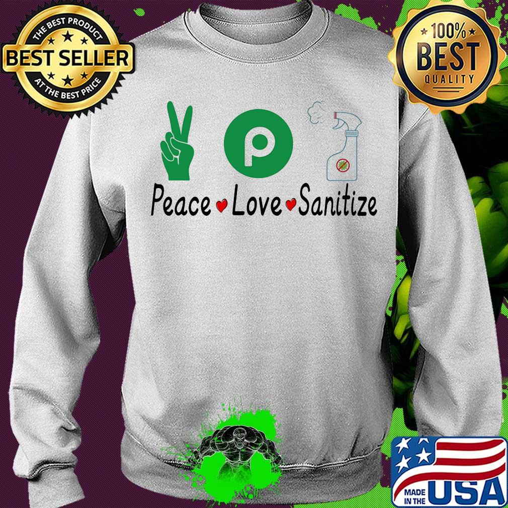 Publix peace love sanitize covid-19 s Sweater Publix peace love sanitize covid-19 s Sweater