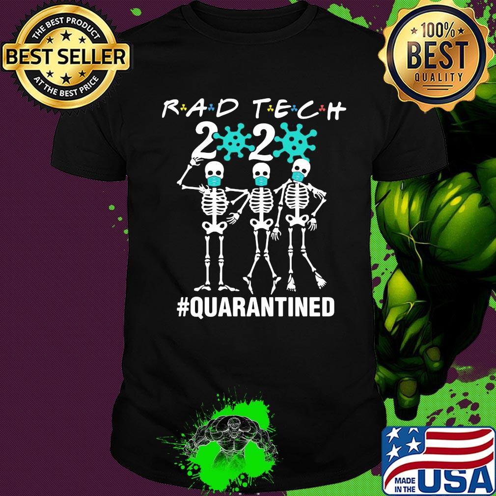 Rad tech 2020 Covid-19 Quarantined Skellington mask shirt