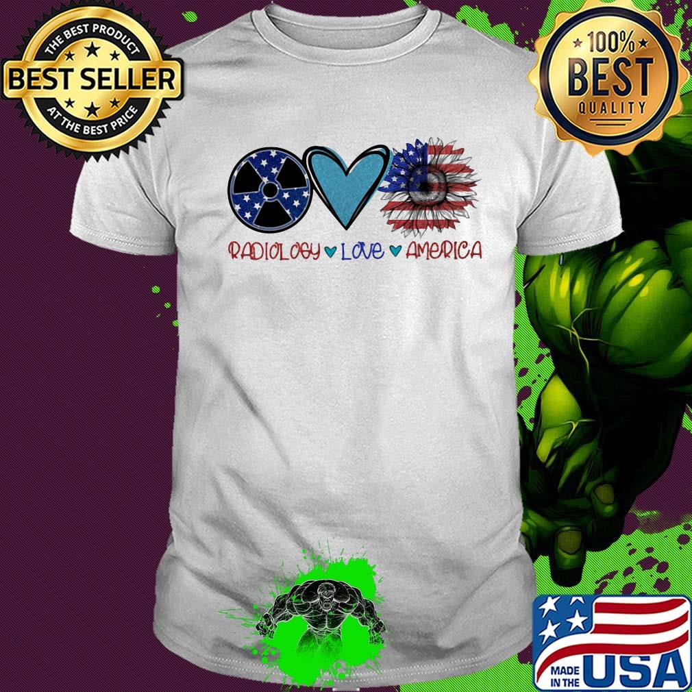 Radiology love heart sunflower American flag veteran Independence Day shirt