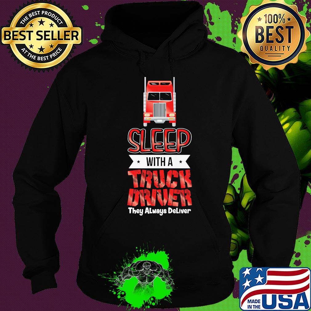 Red sleep with a truck driver they always deliver s Hoodie Red sleep with a truck driver they always deliver s Hoodie