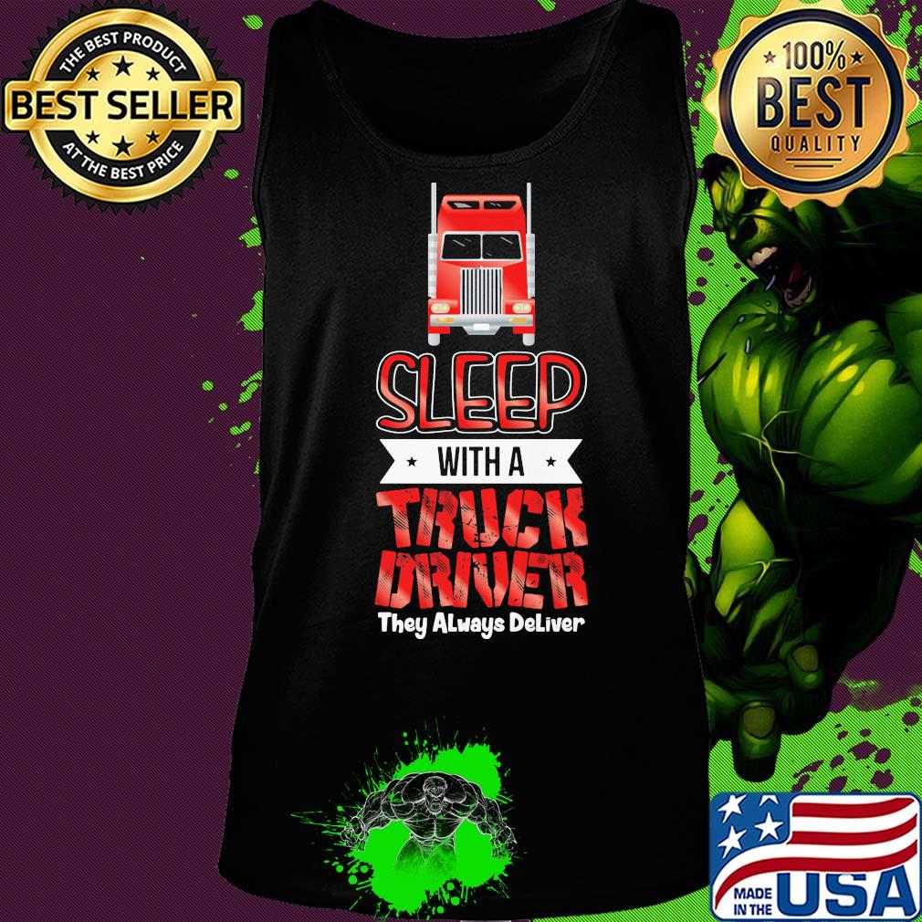 Red sleep with a truck driver they always deliver s Tank top Red sleep with a truck driver they always deliver s Tank top