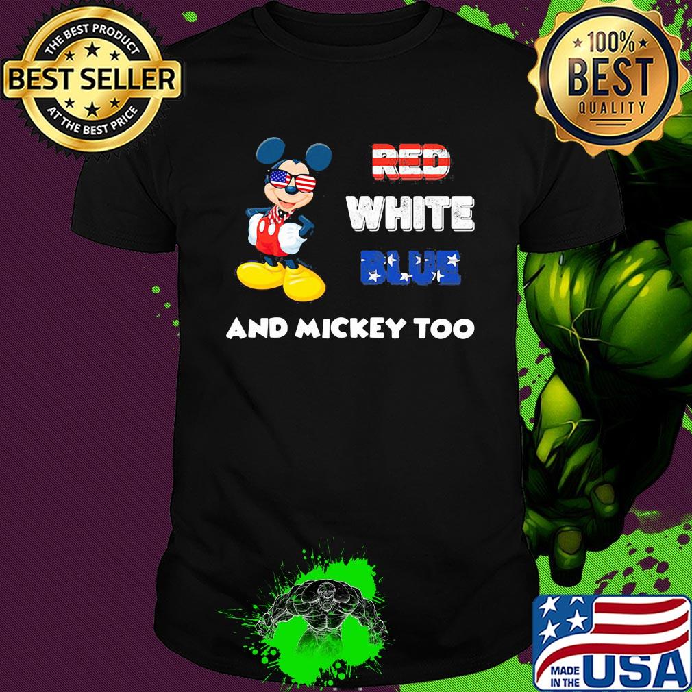 Red white blue and mickey too american flag independence day shirt
