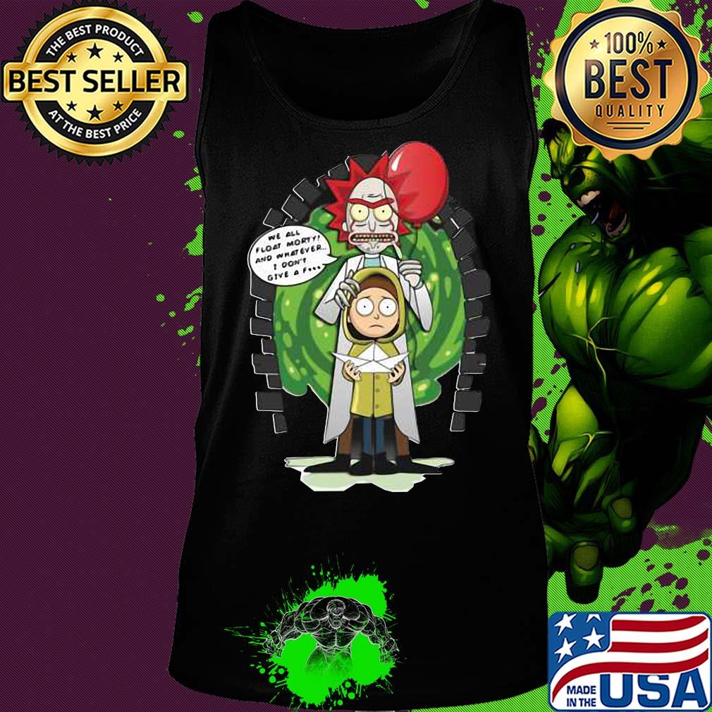 Rick and morty we all float morty and whatever i don’t give a fuck coronavirus s Tank top Rick and morty we all float morty and whatever i don’t give a fuck coronavirus s Tank top