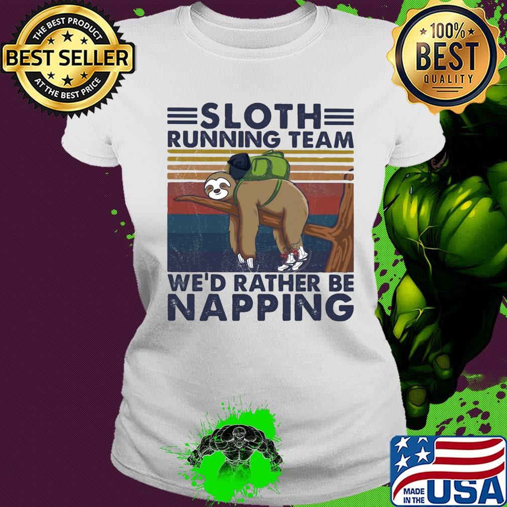 Running sloth running team we’d rather be napping vintage s Ladies tee Running sloth running team we’d rather be napping vintage s Ladies tee