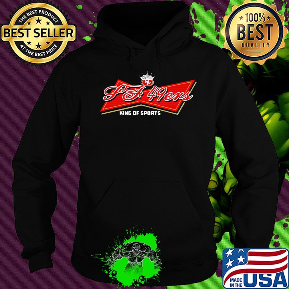 San francisco 49ers king of sports s Hoodie San francisco 49ers king of sports s Hoodie