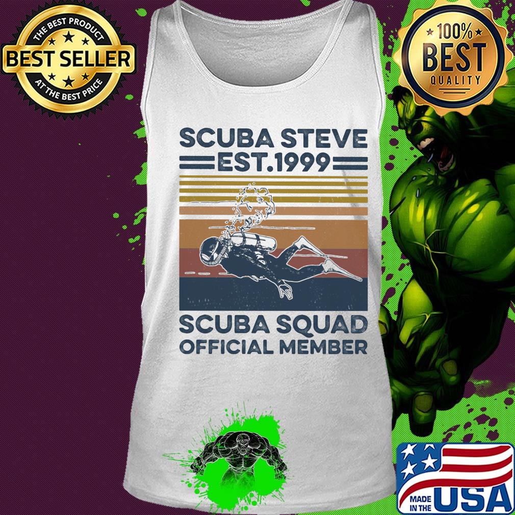 Scuba steve est 1999 scuba squad official member vintage s Tank top Scuba steve est 1999 scuba squad official member vintage s Tank top