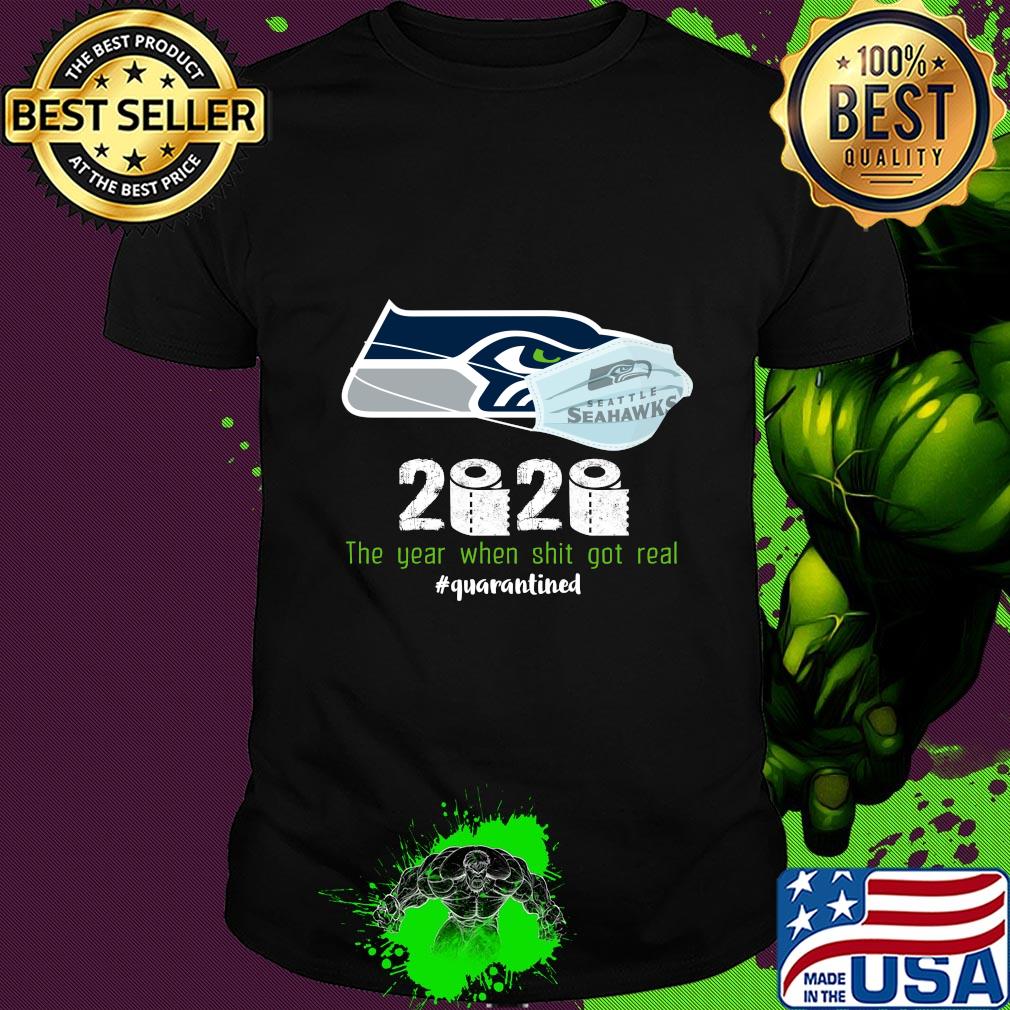 Seattle Seahawks 2020 the year when shit got real quarantined mask toilet paper shirt