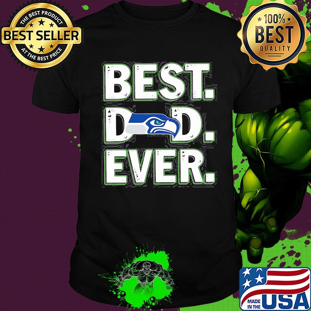 Seattle seahawks best dad ever happy father's day shirt Seattle seahawks best dad ever happy father's day shirt