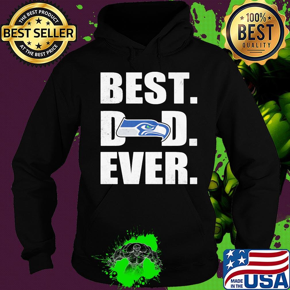 Seattle seahawks logo best dad ever happy father's day s Hoodie Seattle seahawks logo best dad ever happy father's day s Hoodie