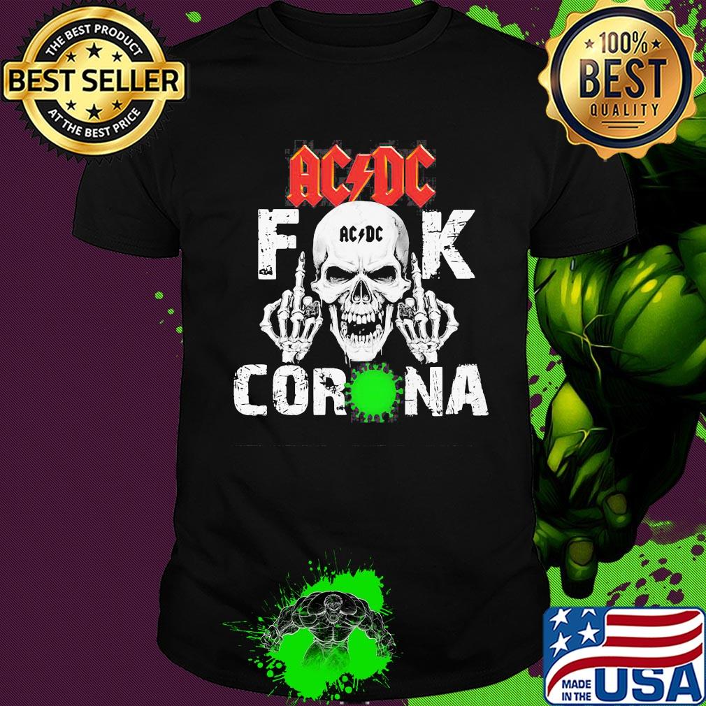 Skull acdc band fuck coronavirus shirt