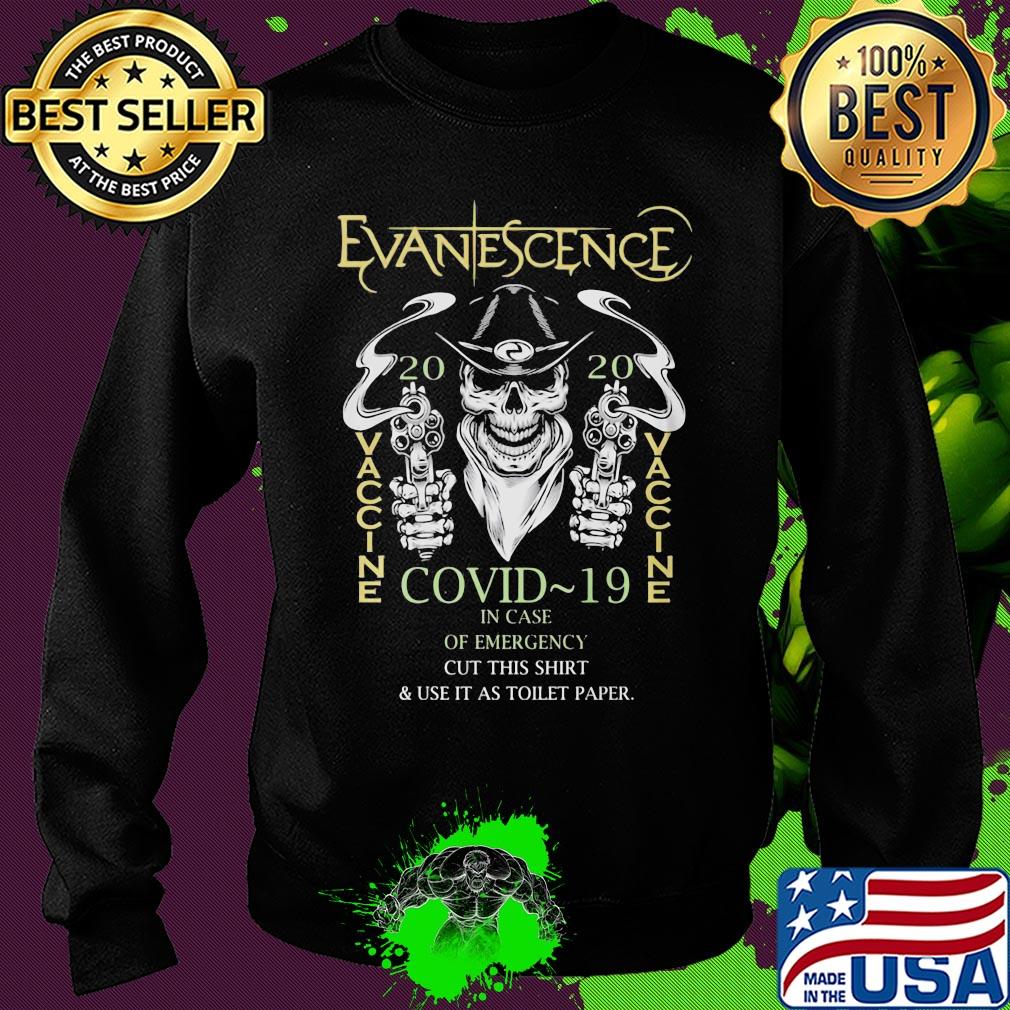 Skull evanescence 2020 vaccine covid-19 in case of emergency wear this shirt and use it as toilet paper s Sweater Skull evanescence 2020 vaccine covid-19 in case of emergency wear this shirt and use it as toilet paper s Sweater