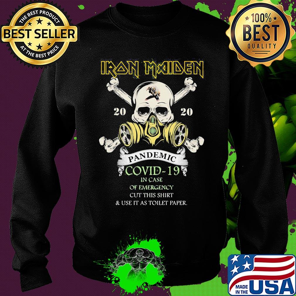 Skull Iron Maiden 2020 pandemic covid-19 in case of emergency cut this shirt and use it as toilet paper mask s Sweater Skull Iron Maiden 2020 pandemic covid-19 in case of emergency cut this shirt and use it as toilet paper mask s Sweater
