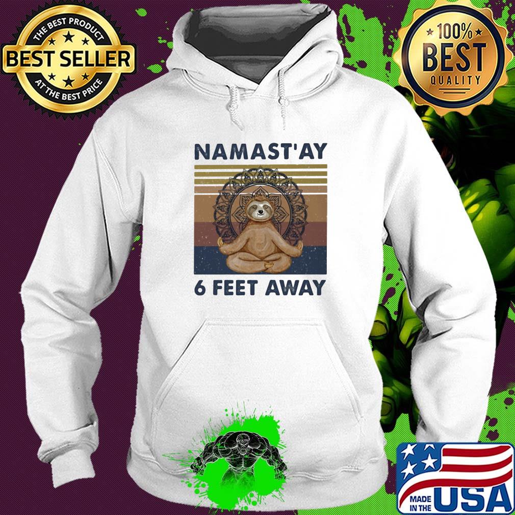 Sloth yoga chill namastay 6 feet away vintage s Hoodie Sloth yoga chill namastay 6 feet away vintage s Hoodie