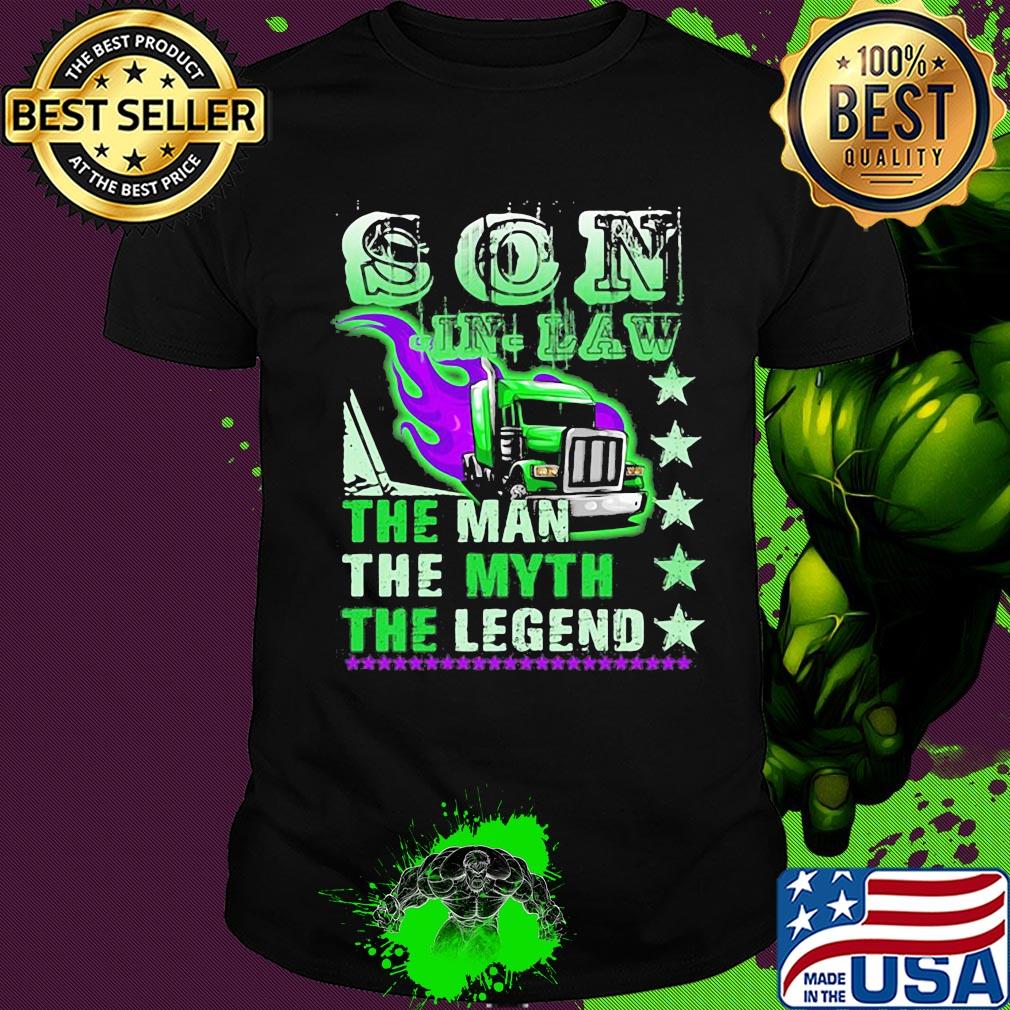 Son in law the man the myth the legend shirt