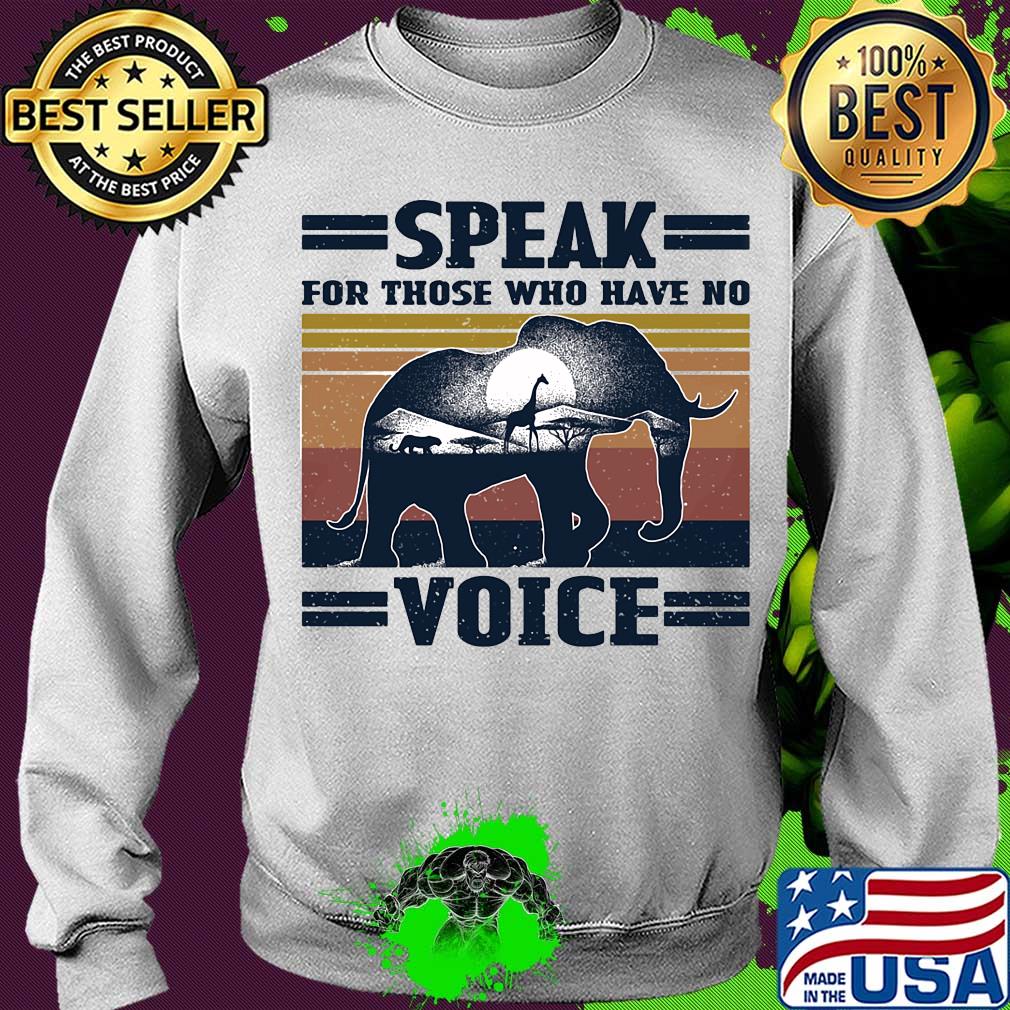 Speak for those who have no voice Elephant vintage s Sweater Speak for those who have no voice Elephant vintage s Sweater