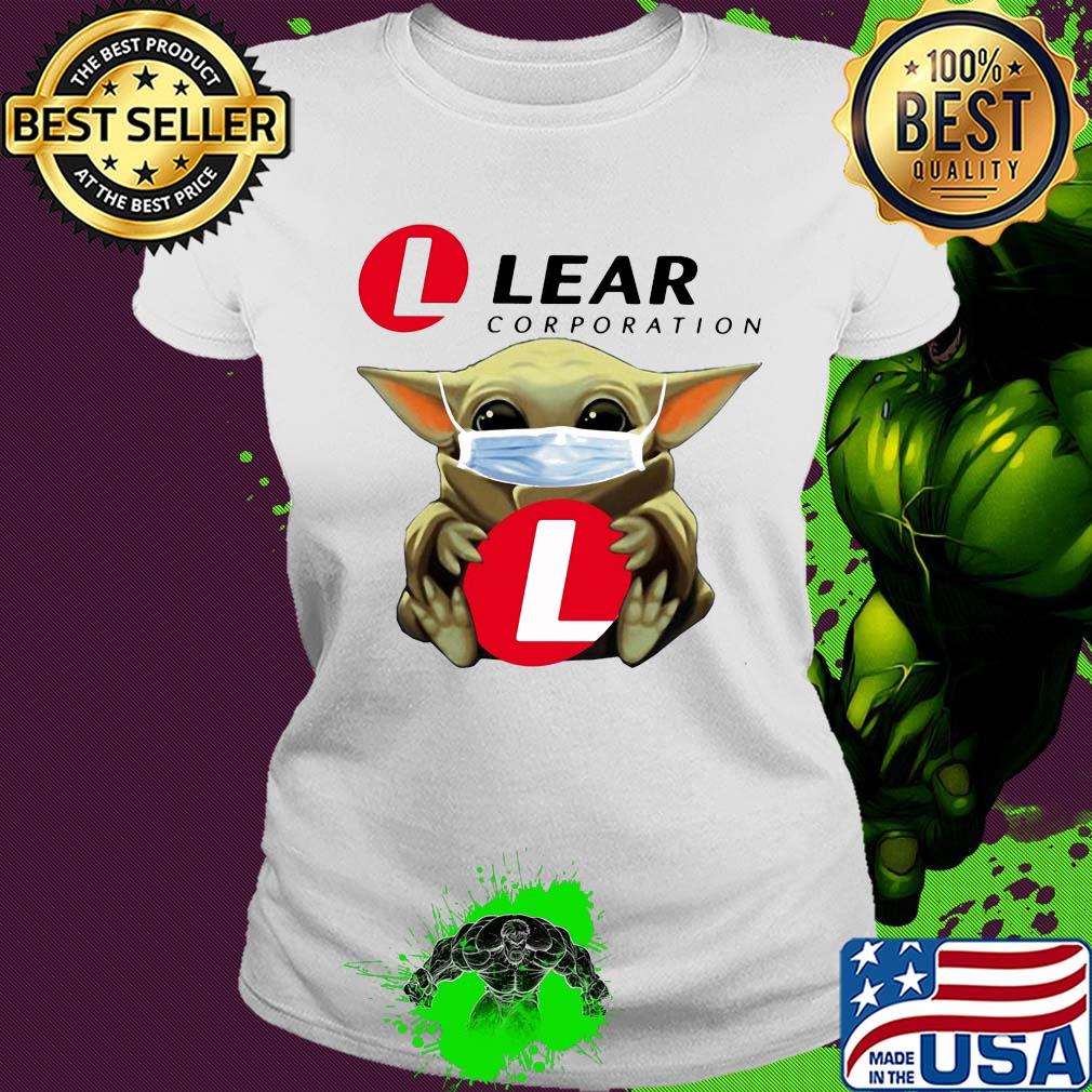 Star wars baby yoda hug lear corporation mask covid-19 s Ladies tee Star wars baby yoda hug lear corporation mask covid-19 s Ladies tee