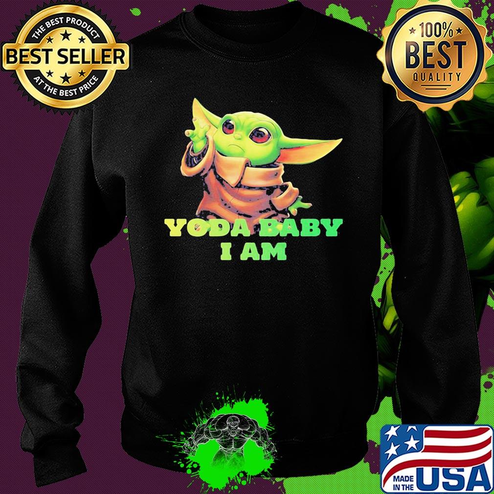 Star wars baby yoda i am s Sweater Star wars baby yoda i am s Sweater