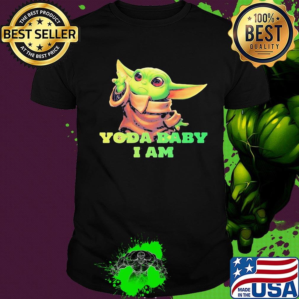 Star wars baby yoda i am shirt Star wars baby yoda i am shirt