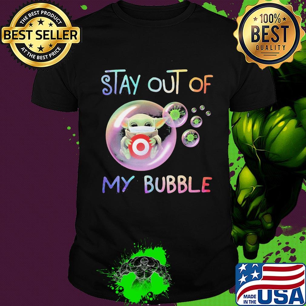 Star wars baby yoda mask hug target stay out of my bubble covid-19 shirt