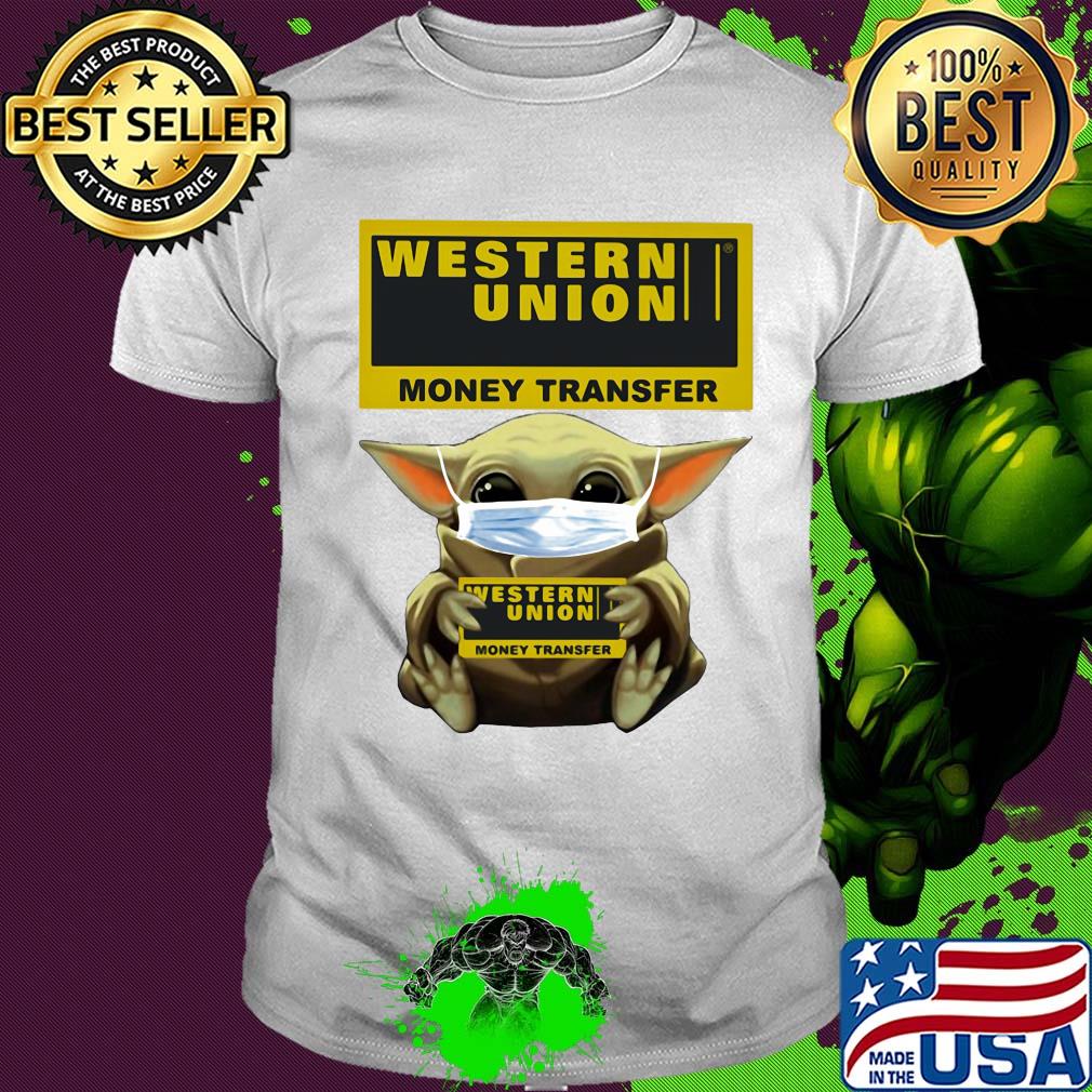 Star wars baby yoda mask hug western union money transfer shirt