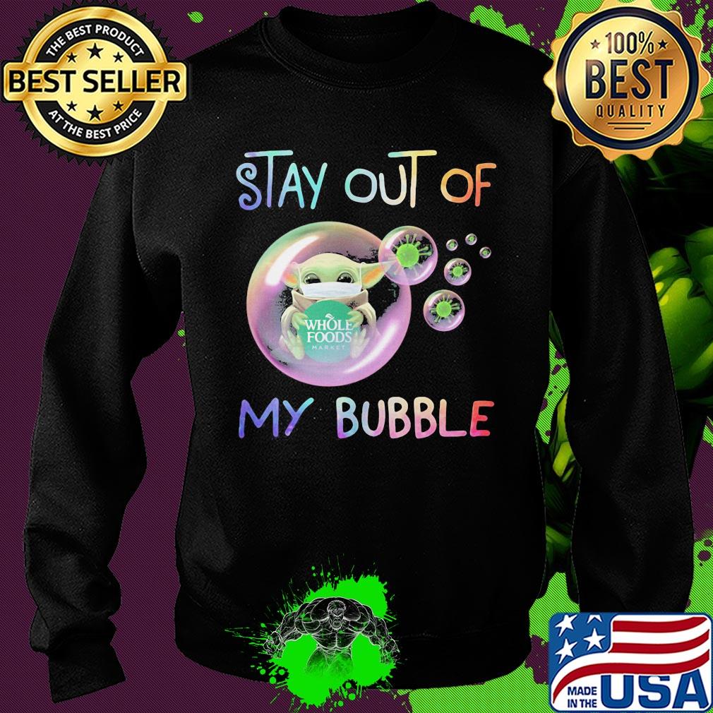 Star wars baby yoda mask hug whole foods market stay out of my bubble covid-19 s Sweater Star wars baby yoda mask hug whole foods market stay out of my bubble covid-19 s Sweater