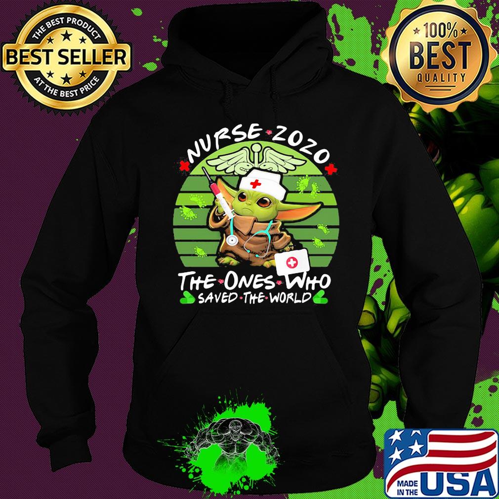 Star wars baby yoda nurse 2020 the ones who saved the world vintage s Hoodie Star wars baby yoda nurse 2020 the ones who saved the world vintage s Hoodie