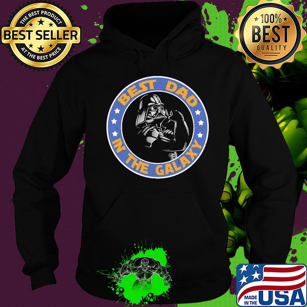 Star wars darth vader best dad in the galaxy father’s day s Hoodie Star wars darth vader best dad in the galaxy father’s day s Hoodie