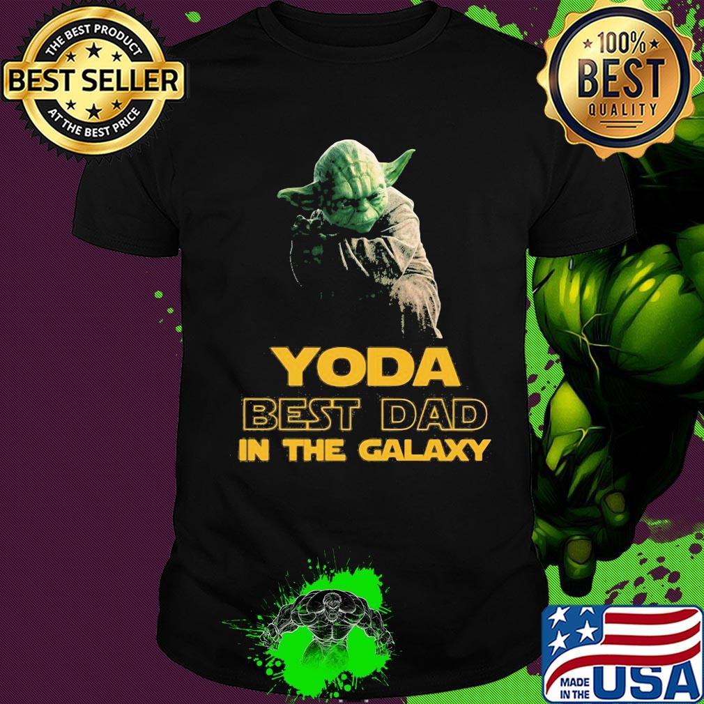 Star wars master yoda best dad in the galaxy shirt