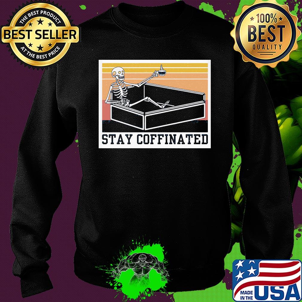 Stay coffinated skull vintage s Sweater Stay coffinated skull vintage s Sweater
