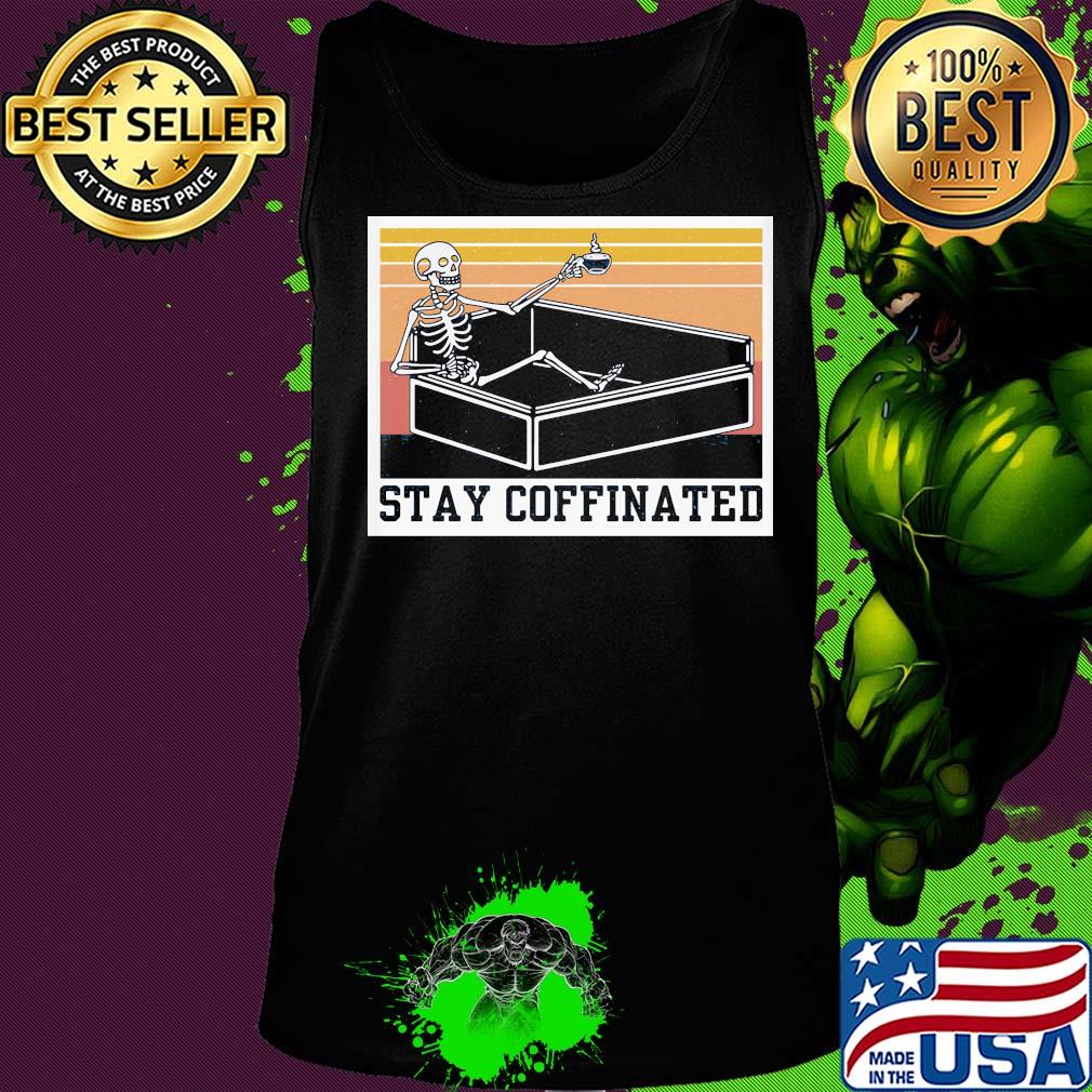 Stay coffinated skull vintage s Tank top Stay coffinated skull vintage s Tank top