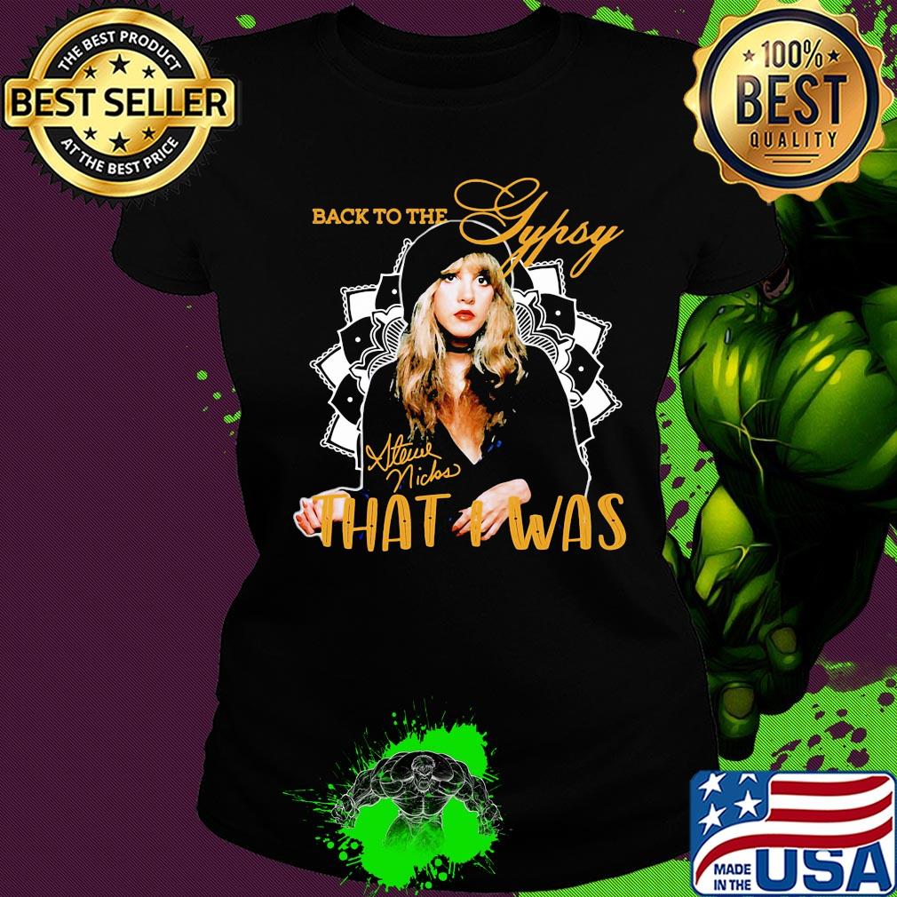 Stevie nicks back to the that i was s Ladies tee Stevie nicks back to the that i was s Ladies tee