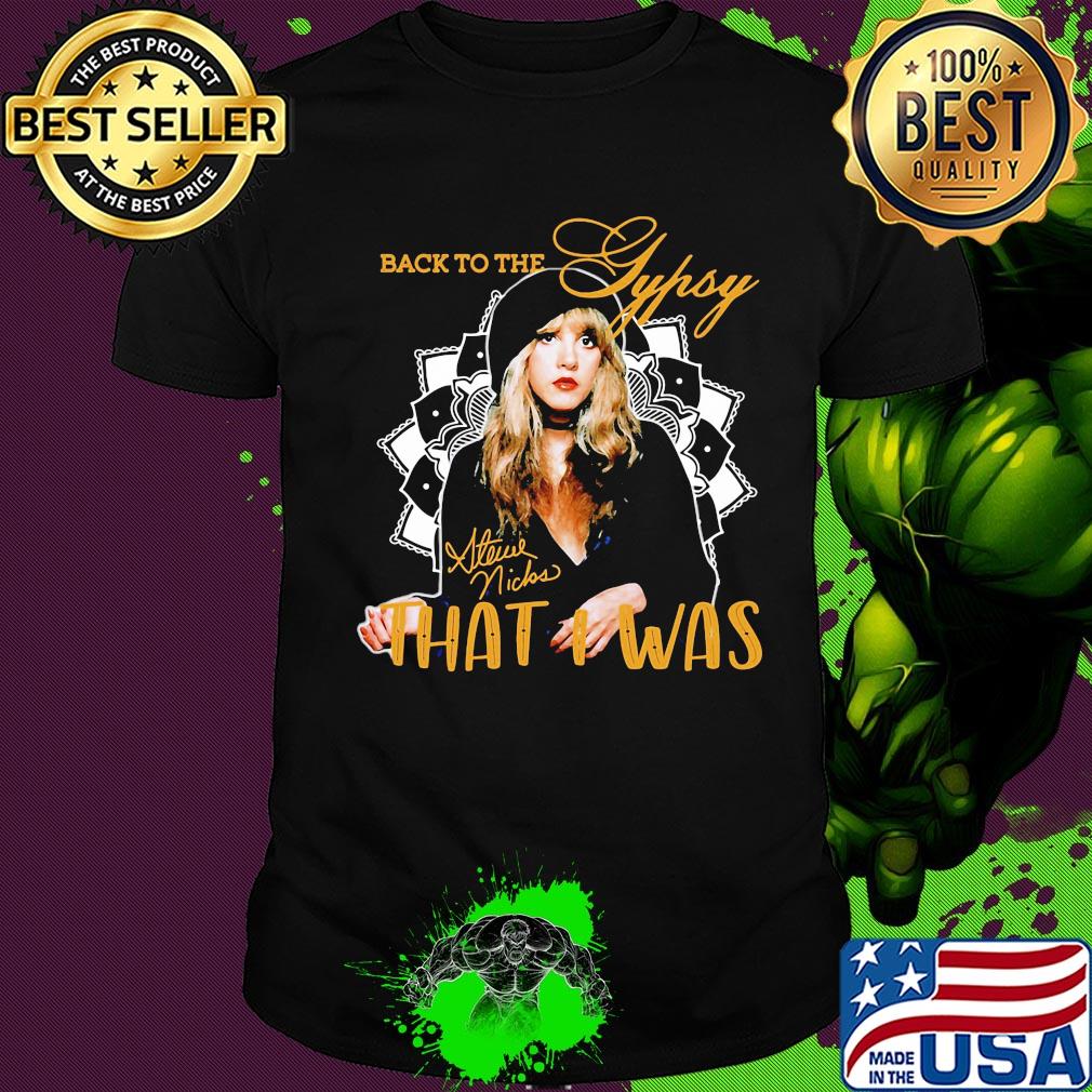 Stevie nicks back to the that i was shirt Stevie nicks back to the that i was shirt