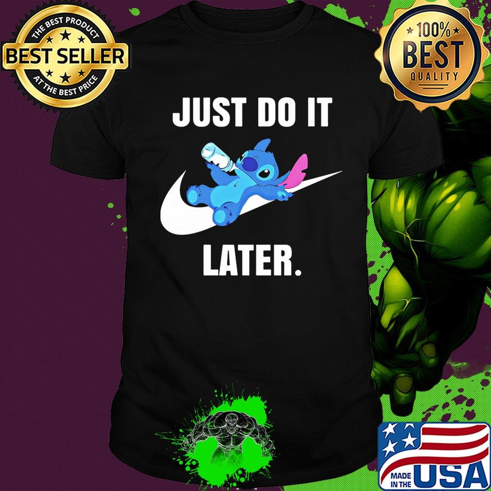 Stitch drinking milk nike just do it later shirt