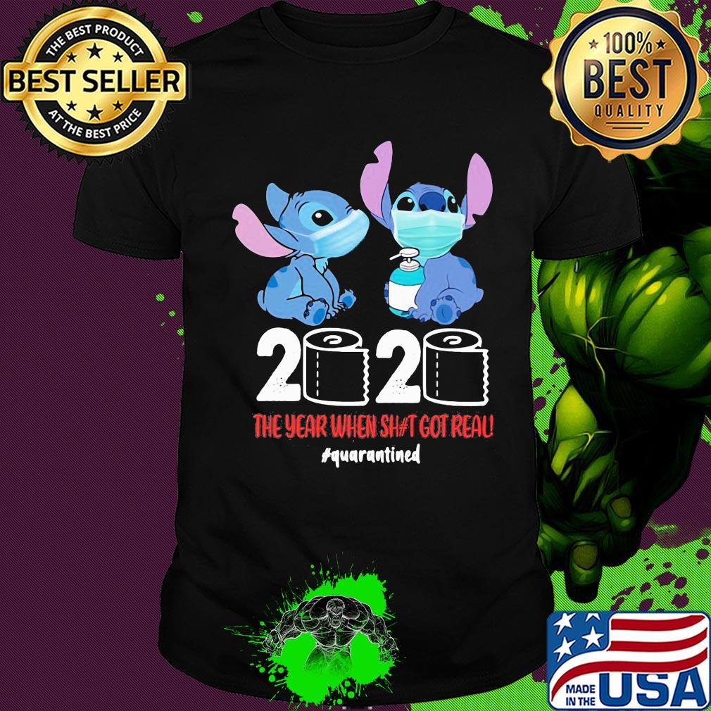Stitch mask 2020 the year when shit got real quarantined toilet paper shirt