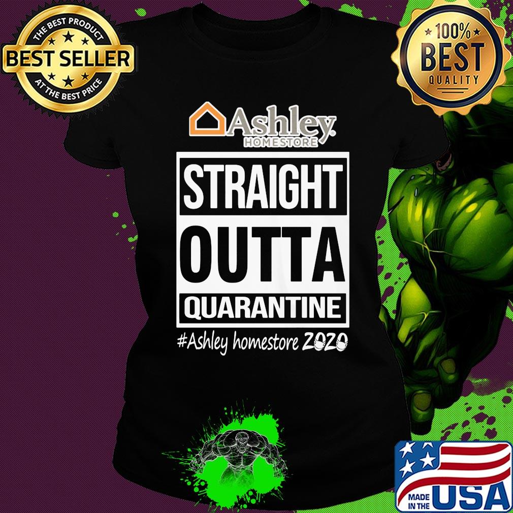 Straight outta quarantine ashley homestore 2020 mask s Ladies tee Straight outta quarantine ashley homestore 2020 mask s Ladies tee