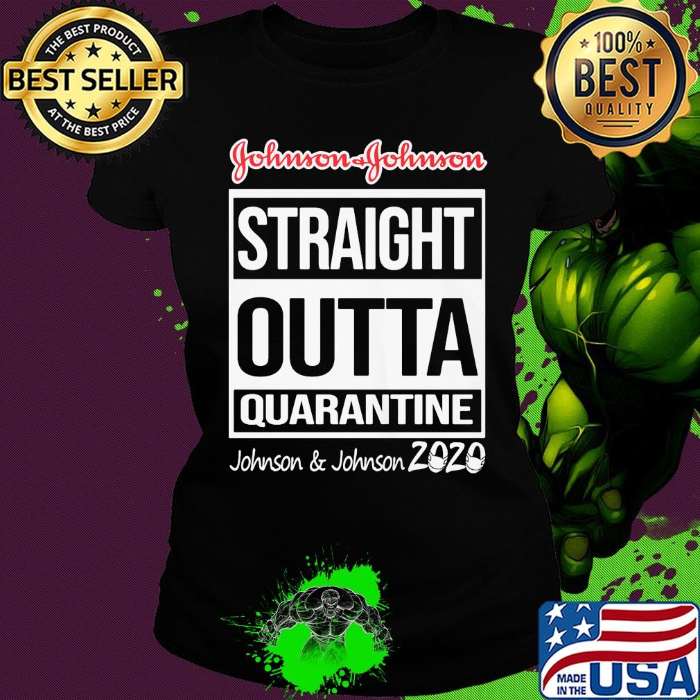 Straight outta quarantine johnson and johnson 2020 mask s Ladies tee Straight outta quarantine johnson and johnson 2020 mask s Ladies tee