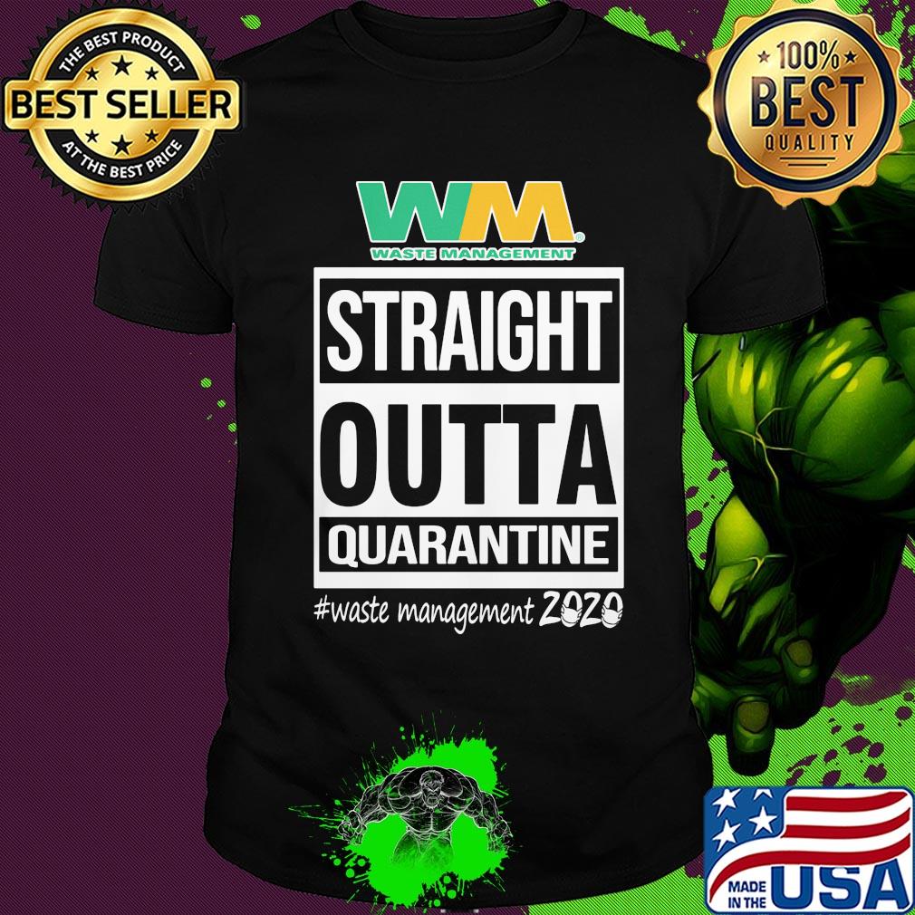 Straight outta quarantine waste management 2020 mask shirt