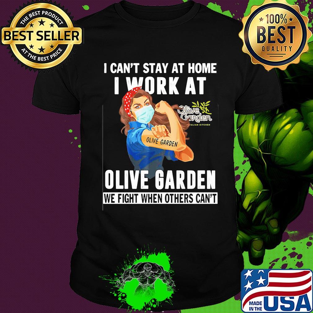 Strong woman i can’t stay at home i work at olive garden we fight when others can’t anymore mask covid-19 shirt