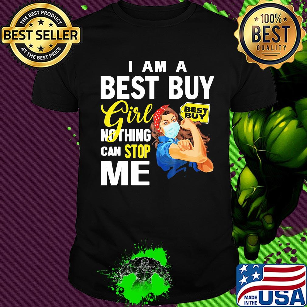 Strong woman mask I am a best guy girl nothing can stop me shirt