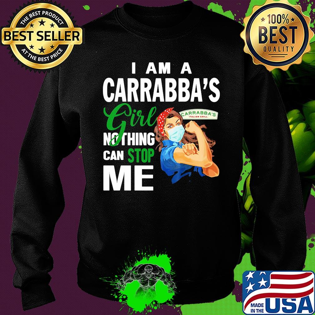 Strong woman mask I am a Carrabba's girl nothing can stop me s Sweater Strong woman mask I am a Carrabba's girl nothing can stop me s Sweater