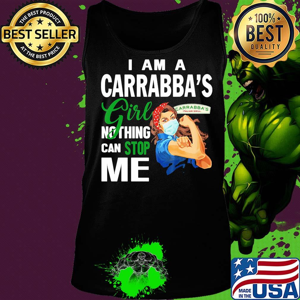 Strong woman mask I am a Carrabba's girl nothing can stop me s Tank top Strong woman mask I am a Carrabba's girl nothing can stop me s Tank top
