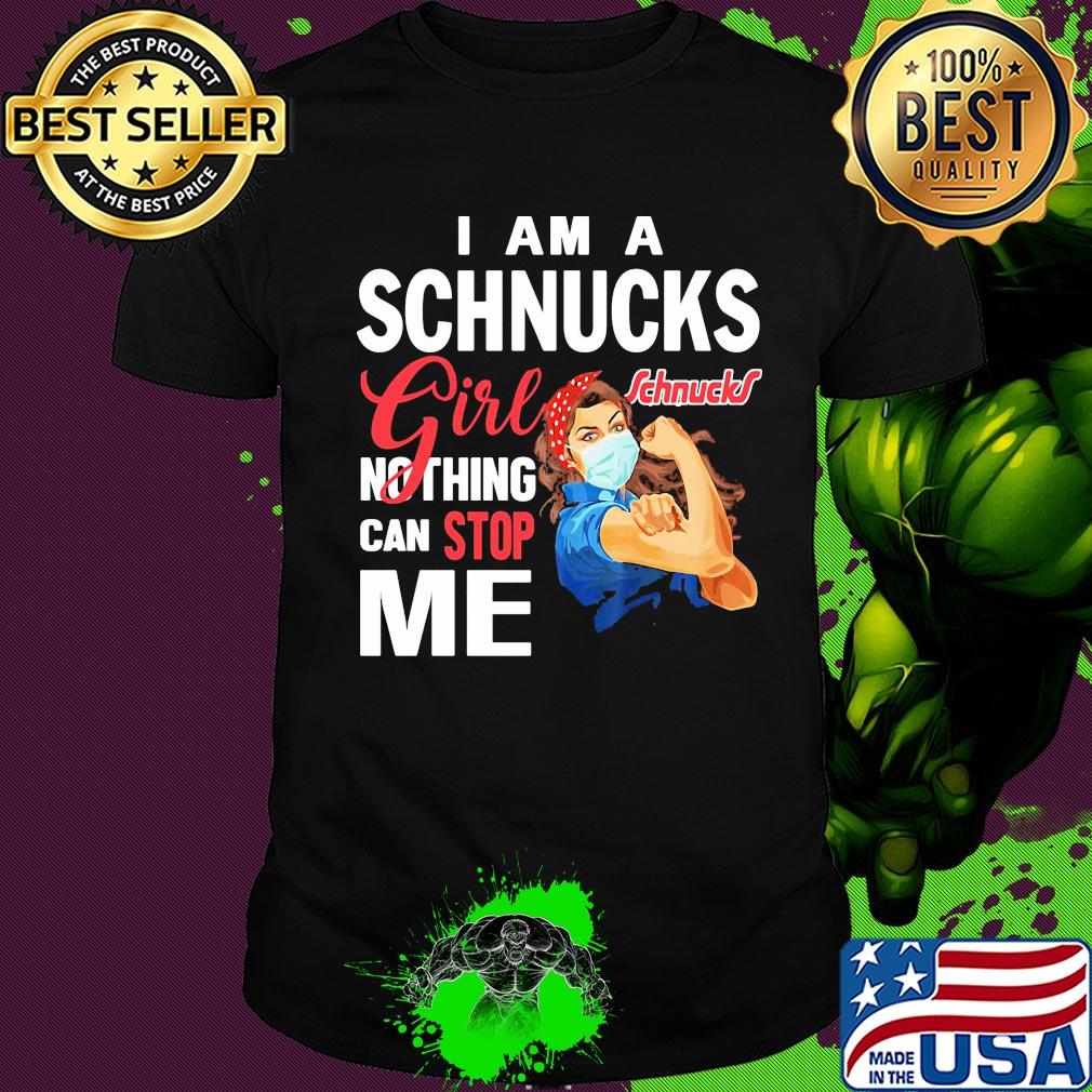 Strong woman mask I am a schnucks girl nothing can stop me shirt