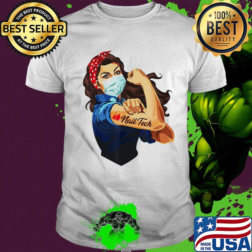 Strong woman mask tattoos nail tech shirt