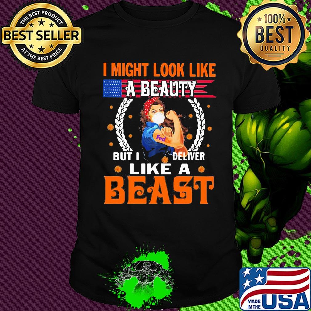 Strong woman tattoos Fedex I might look like a beauty but I deliver like a beast mask covid-19 shirt