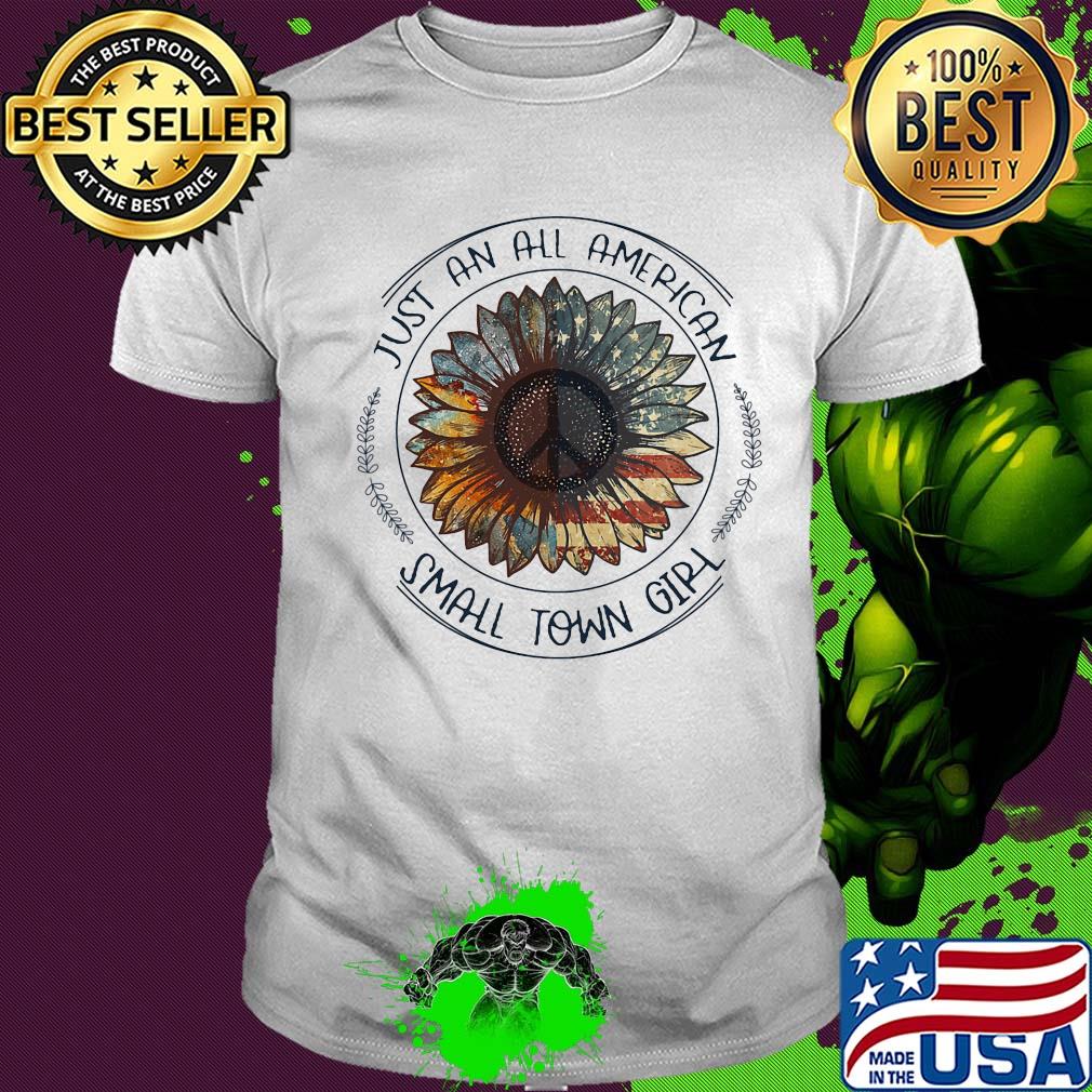 Sunflower just an all American small tơn girl American flag veteran Independence Day shirt